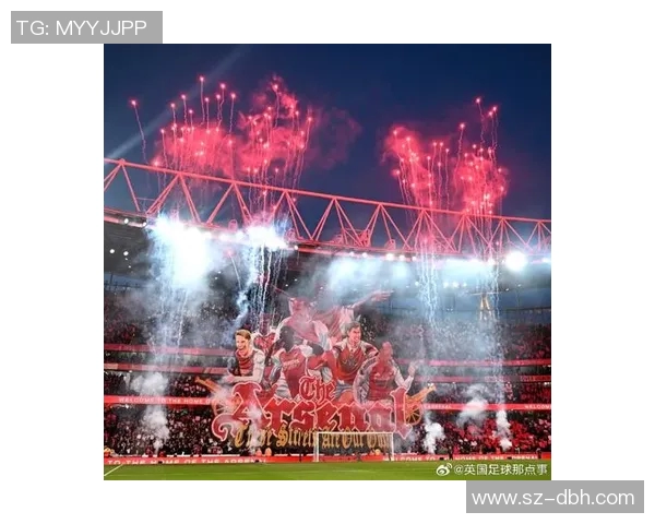 阿森纳与热刺激战正酣谁将赢得北伦敦德比的荣耀与胜利